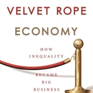 The Velvet Rope Economy (Trade Paperback)