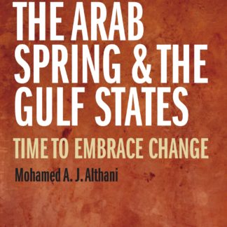 The Arab Spring and the Gulf States (Epub)