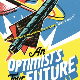 An Optimist's Tour of the Future (B Format Paperback)
