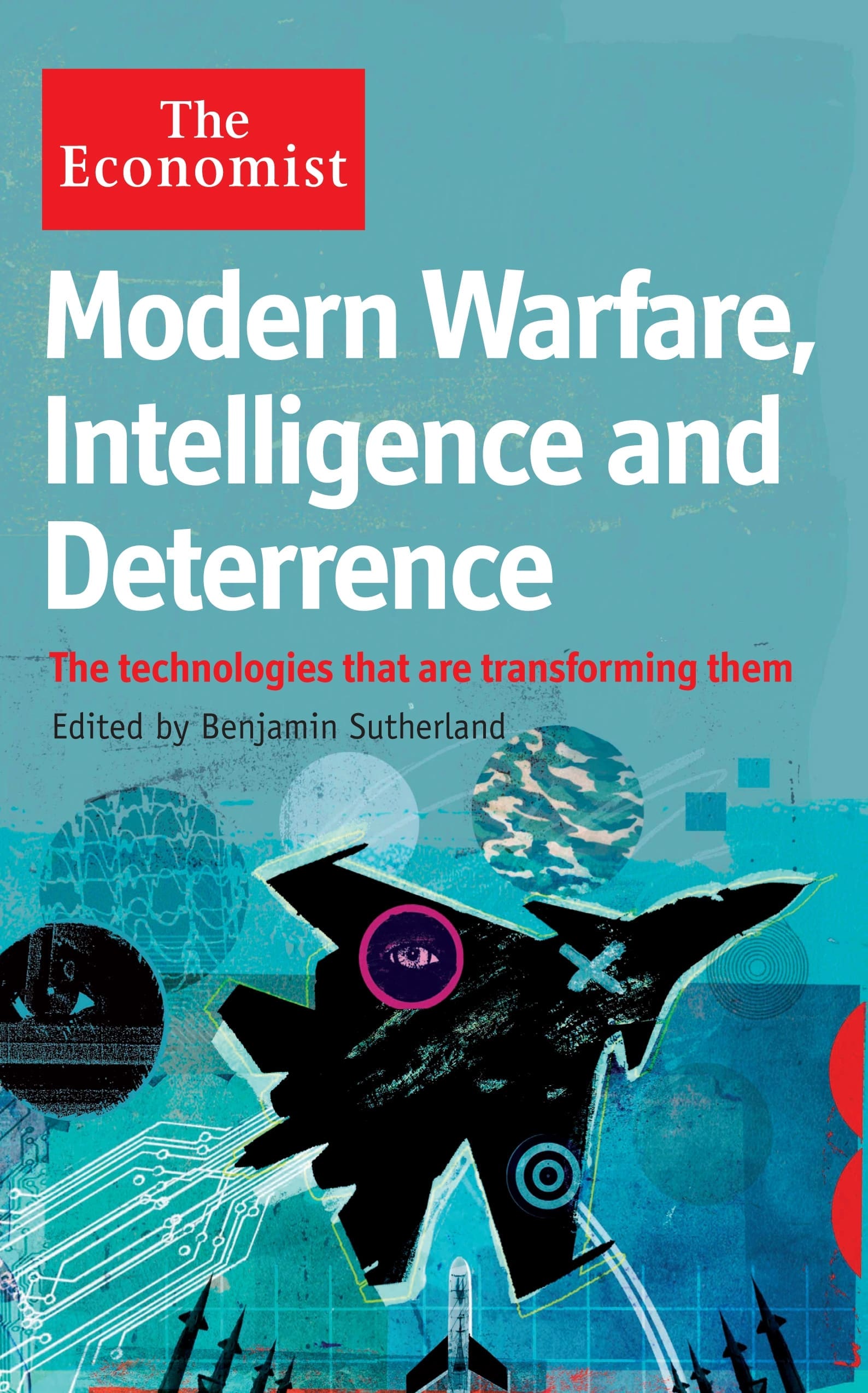 The Economist: Modern Warfare, Intelligence and Deterrence (Epub)