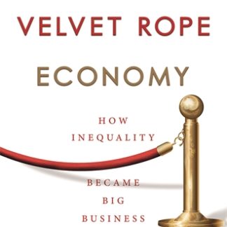The Velvet Rope Economy (Epub)