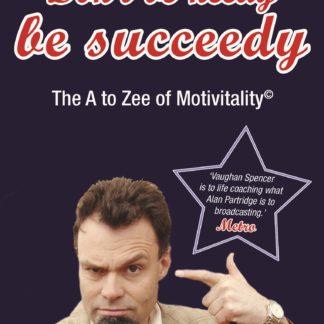 Don't Be Needy Be Succeedy (Epub)