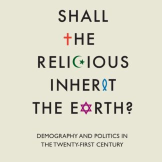 Shall the Religious Inherit the Earth? (Epub)