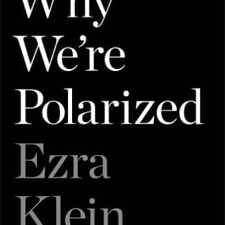 Why We're Polarized (Trade Paperback)