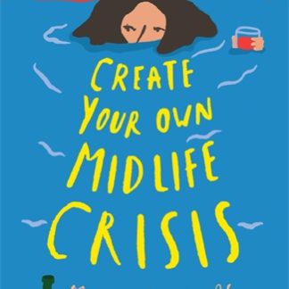 Create Your Own Midlife Crisis (Epub)