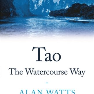 Tao: The Watercourse Way (B Format Paperback)
