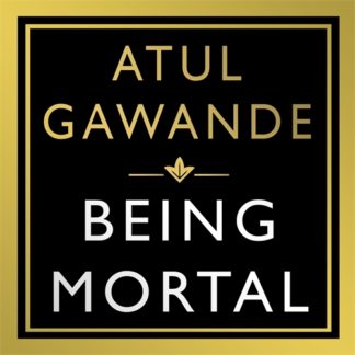 Being Mortal (Digital Audio, MP3)