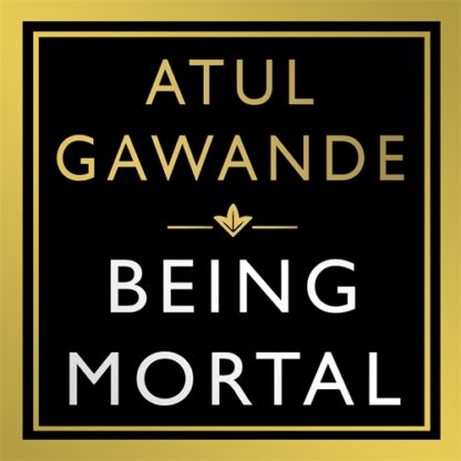 Being Mortal (Digital Audio, MP3)