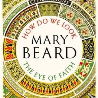 Civilisations: How Do We Look / The Eye of Faith (Hardback)