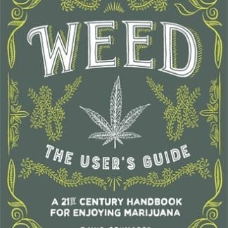 Weed, The User's Guide (B Format Paperback)