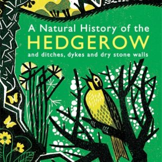 A Natural History of the Hedgerow (B Format Paperback)