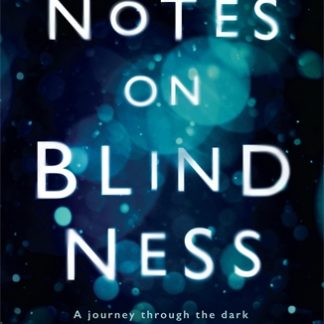 Notes on Blindness (Trade Paperback)