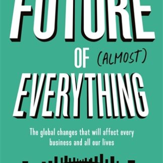 The Future of Almost Everything (Epub)