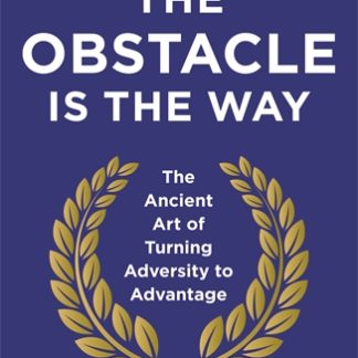 The Obstacle is the Way (B Format Paperback)
