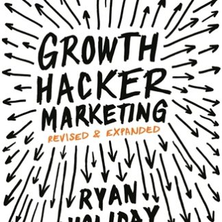 Growth Hacker Marketing (Trade Paperback)