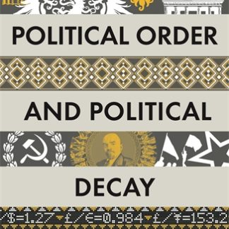 Political Order and Political Decay (Epub)