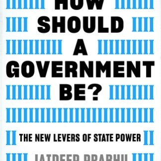 How Should A Government Be? (Epub)