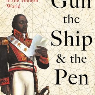 The Gun, the Ship and the Pen (Epub)
