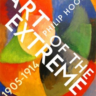 Art of the Extreme 1905-1914 (Hardback)