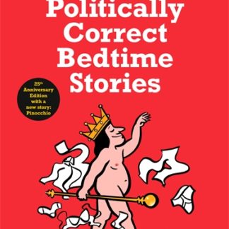 Politically Correct Bedtime Stories (Hardback)