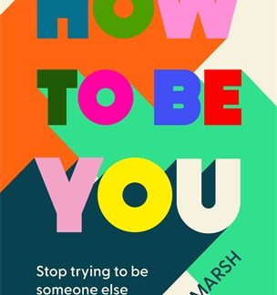 How to Be You (Trade Paperback)