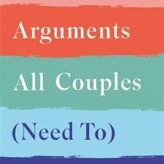 Five Arguments All Couples (Need To) Have (Hardback)