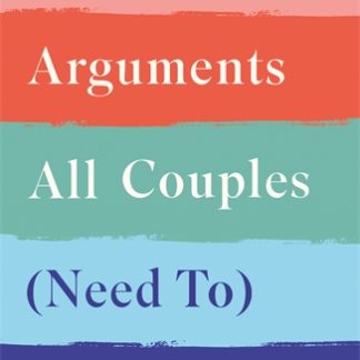 Five Arguments All Couples (Need To) Have (Epub)