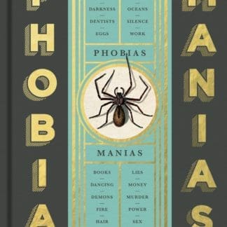 The Book of Phobias and Manias (Hardback)
