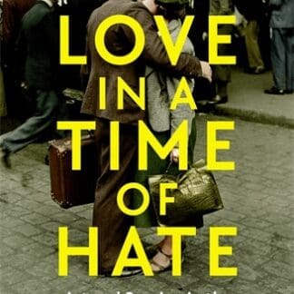 Love in a Time of Hate (Hardback)