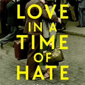 Love in a Time of Hate (Accessible EPUBAccessible EPUB)