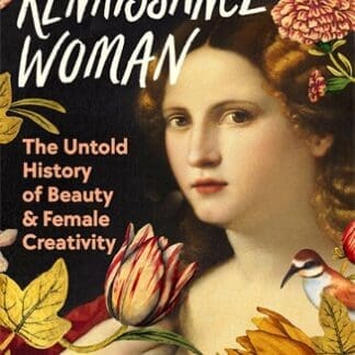 How to be a Renaissance Woman (Hardback)