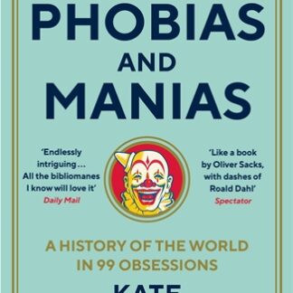 The Book of Phobias and Manias (B Format Paperback)