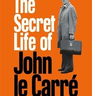 The Secret Life of John le Carré (Hardback)