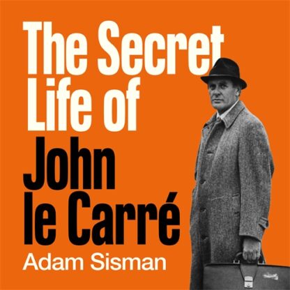The Secret Life of John le Carré (Digital Audio, MP3)