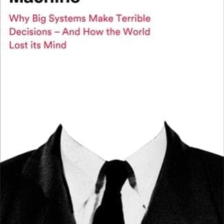 The Unaccountability Machine (Hardback)