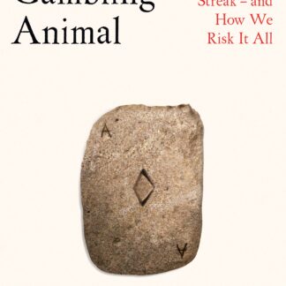 The Gambling Animal (Hardback)