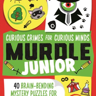 Murdle Junior: Curious Crimes for Curious Minds (Trade Paperback)