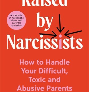 Raised by Narcissists (B Format Paperback)