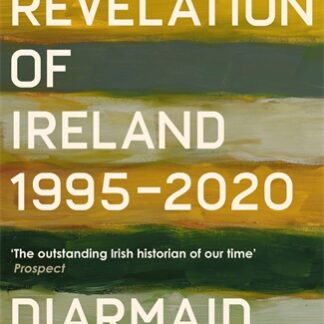 The Revelation of Ireland (B Format Paperback)