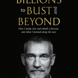 Billions to Bust - and Beyond (New and Updated Edition) (Trade Paperback)