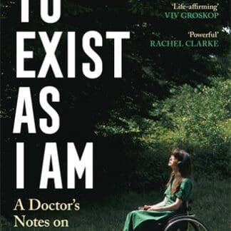 To Exist As I Am (B Format Paperback)