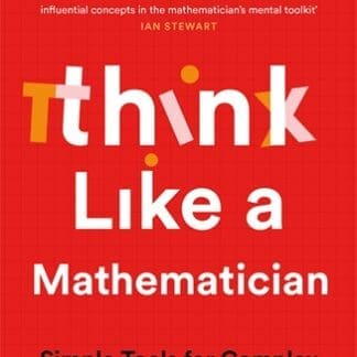 Think Like a Mathematician (B Format Paperback)