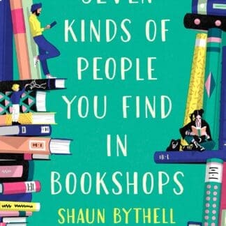 Seven Kinds of People You Find in Bookshops (A Format Paperback)