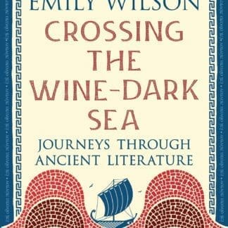Crossing the Wine-Dark Sea (Trade Paperback)
