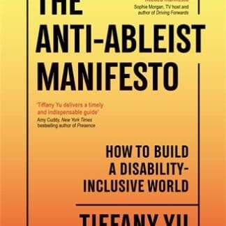 The Anti-Ableist Manifesto (B Format Paperback)