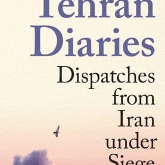 Tehran Diaries (Trade Paperback)